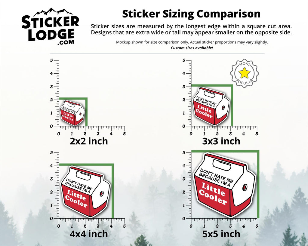 Don't Hate Me Because I'm A Little Cooler Vinyl Sticker